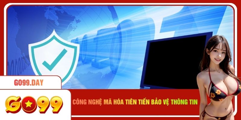 Công nghệ mã hóa tiên tiến bảo vệ thông tin